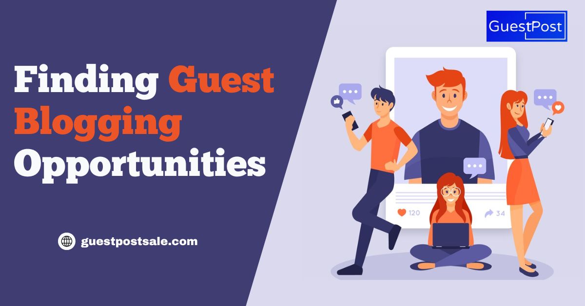 Finding Guest Blogging Opportunities