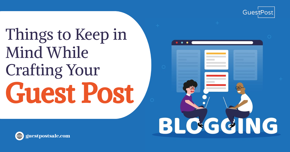 Things to Remember while Writing Guest Post