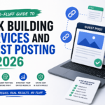 The No-Fluff Guide to Link Building Services and Guest Posting in 2026