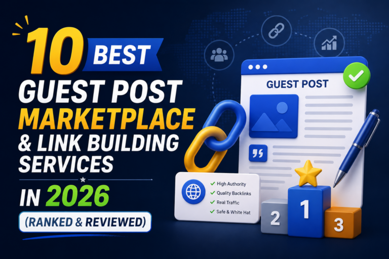 10 Best Guest Post Marketplace & Link Building Services 2026 (Ranked & Reviewed)