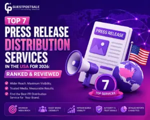 Top 7 Press Release Distribution Services in the USA for 2026 (Ranked & Reviewed)