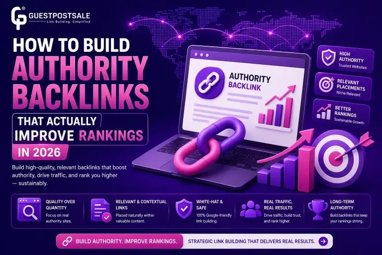 How to Build Authority Backlinks That Actually Improve Rankings in 2026