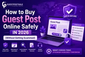 How to Buy Guest Post Online Safely