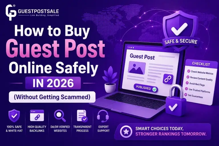How to Buy Guest Post Online Safely in 2026 (Without Getting Scammed)